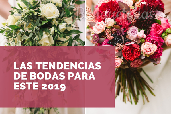 Tendencias de bodas para este 2019