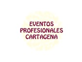 Eventos Profesionales Cartagena