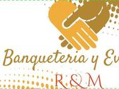R&M Banqueteria y Eventos