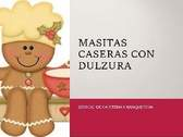 MASITAS CASERAS CON DULZURA SPA